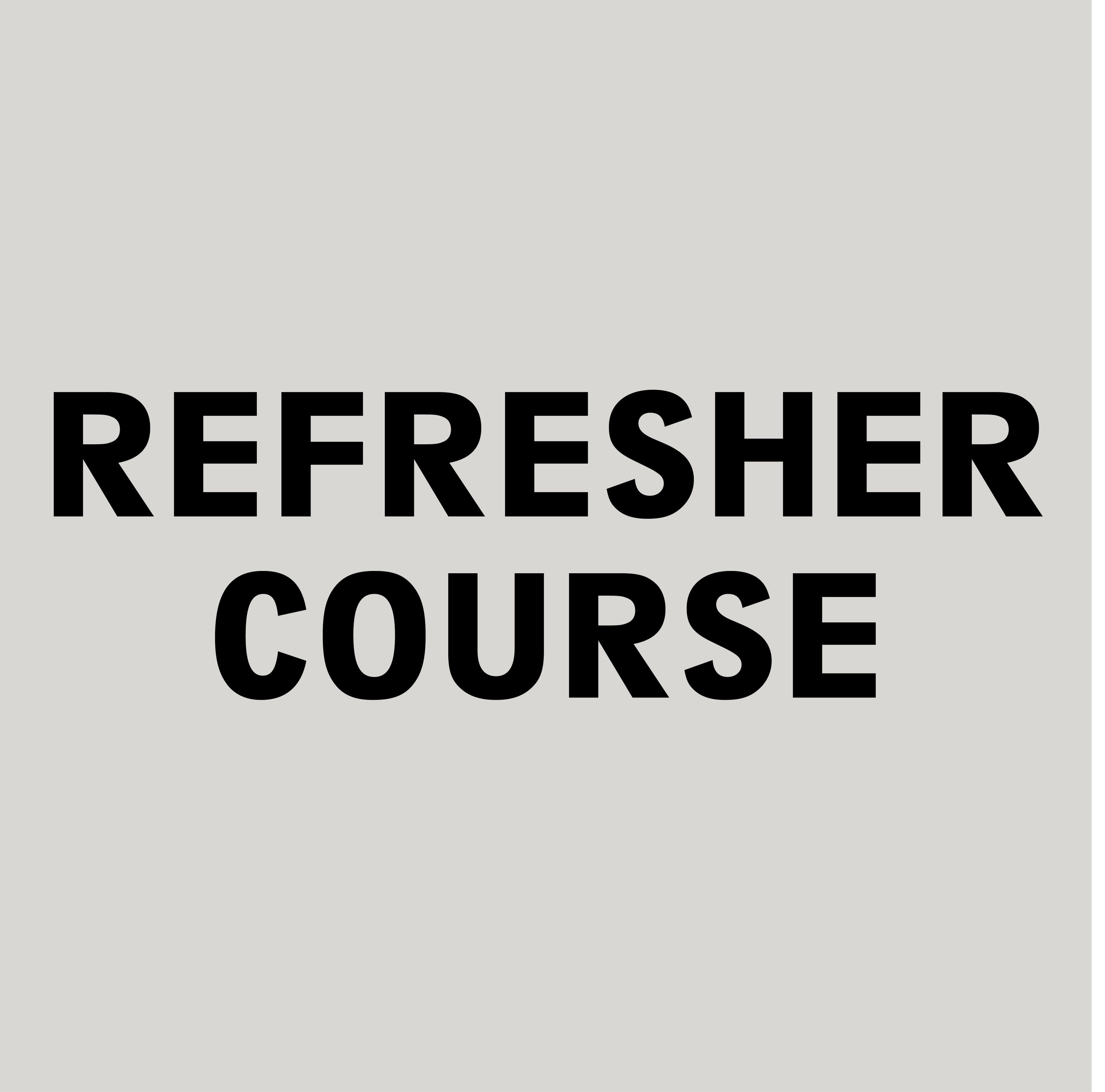 REFRESHER COURSE